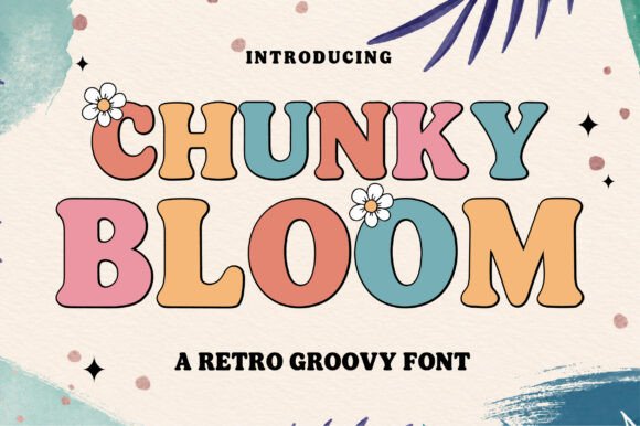 Chunky Bloom Font