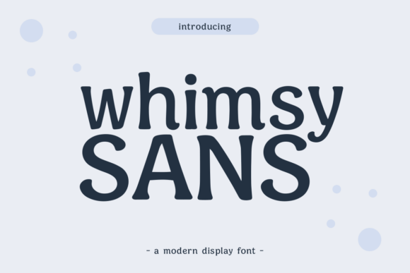 Whimsy Sans: A Font for Creative Business